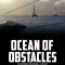 Ocean of Obstacles