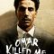 Omar Killed Me | Omar m’a tuer