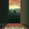 On the Trail of Bigfoot: The Journey