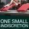 One Small Indiscretion