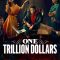 One Trillion Dollars | Eine Billion Dollar