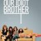 Our Idiot Brother