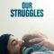 Our Struggles | Nos batailles