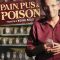 Pain, Pus and Poison: The Search for Modern Medicines