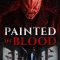 Painted in Blood