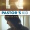 Pastor’s Kid