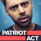 Patriot Act with Hasan Minhaj