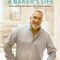 Paul Hollywood: A Baker’s Life