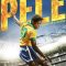 Pelé: Birth of a Legend