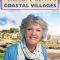 Penelope Keith’s Coastal Villages