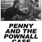 Penny and the Pownall Case