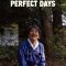 Perfect Days | PERFECT DAYS