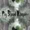 Pig Blood Vampire