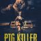 Pig Killer