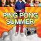 Ping Pong Summer