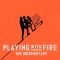 Playing with FIRE: The Documentary