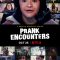 Prank Encounters