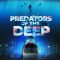 Predators of the Deep: The Hunt for the Lost Four