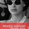 Princess Margaret: The Rebel Royal