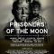 Prisoners of the Moon