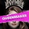 Queenmaker: The Making of an It Girl