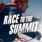 Race to the Summit | Duell am Abgrund