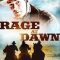 Rage at Dawn