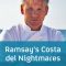 Ramsay’s Costa del Nightmares