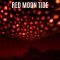 Red Moon Tide | Lúa vermella