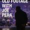 Relaxing Old Footage With Joe Pera