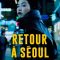 Return to Seoul | Retour à Séoul