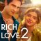 Rich in Love 2 | Ricos de Amor 2