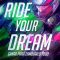 Ride Your Dream