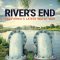 River’s End: California’s Latest Water War