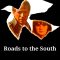 Roads to the South | Les Routes du sud