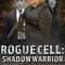 Rogue Cell: Shadow Warrior