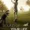 Round of Your Life