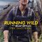 Running Wild with Bear Grylls: The Challenge