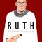 RUTH – Justice Ginsburg in her own Words