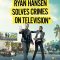 Ryan Hansen Solves Crimes on Television