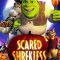 Scared Shrekless