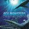 Sea Monsters A Prehistoric Adventure