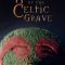 Secrets of the Celtic Grave