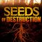 Seeds of Destruction