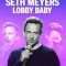 Seth Meyers: Lobby Baby