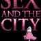 Sex and the City