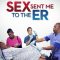 Sex Sent Me to the ER