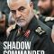 Shadow Commander: Iran’s Military Mastermind