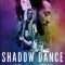 Shadow Dance