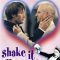 Shake It All About | En kort, en lang